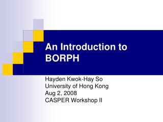 An Introduction to BORPH