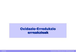 Oxidazio-Erredukzio erreakzioak