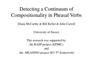 Detecting a Continuum of Compositionality in Phrasal Verbs