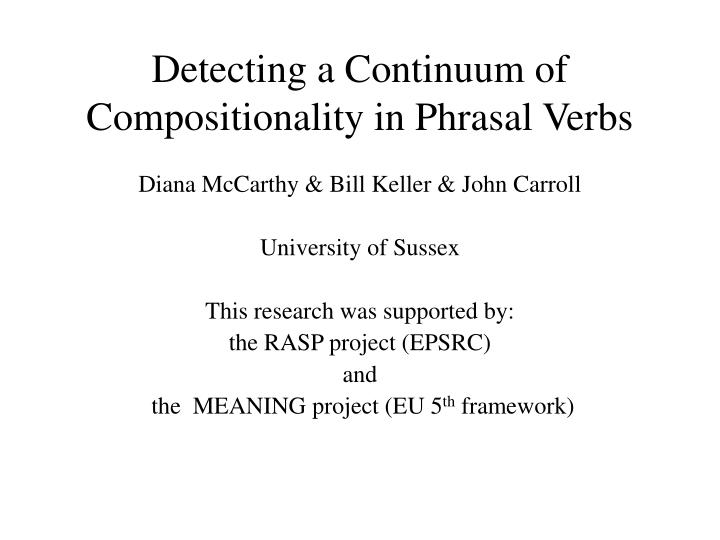 detecting a continuum of compositionality in phrasal verbs