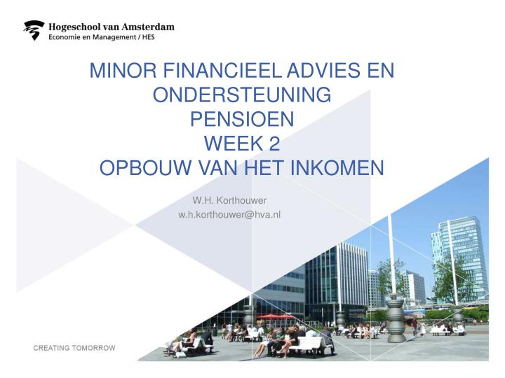 minor financieel advies en ondersteuning pensioen week 2 opbouw van het inkomen