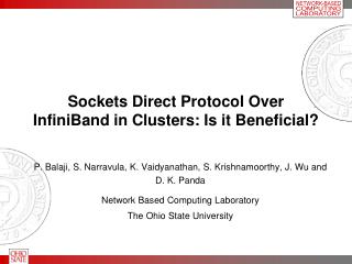 Sockets Direct Protocol Over InfiniBand in Clusters: Is it Beneficial?