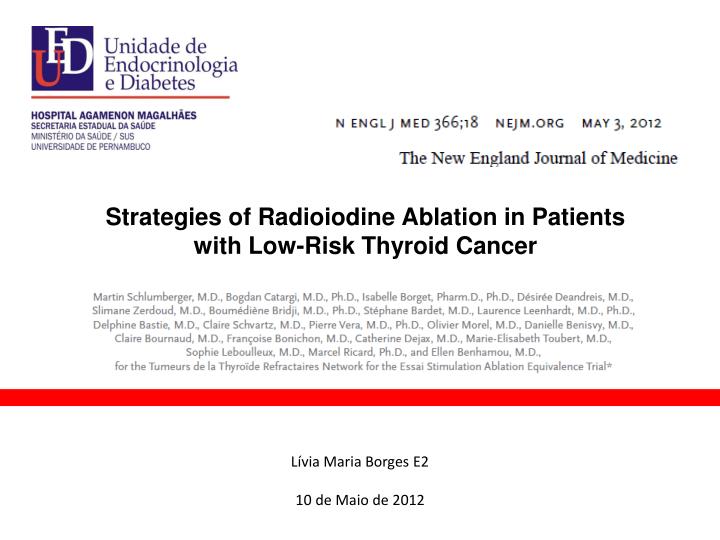 strategies of radioiodine ablation in patients with low risk thyroid cancer