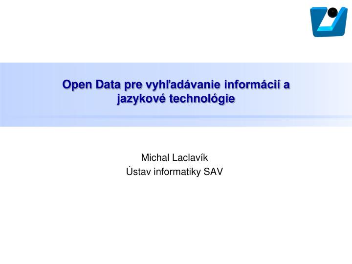 open data pre vyh ad vanie inform ci a jazykov technol gie
