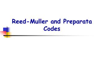 Reed-Muller and Preparata Codes