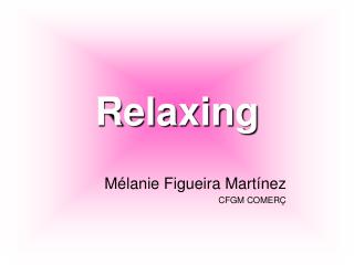 relaxing