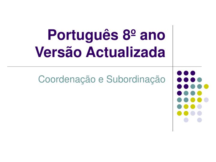 portugu s 8 ano vers o actualizada