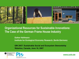 Organizational Resources for Sustainable Innovations: The Case of the German Frame House Industry