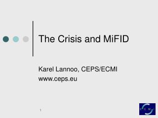 The Crisis and MiFID