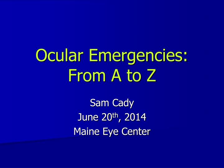 ocular emergencies from a to z