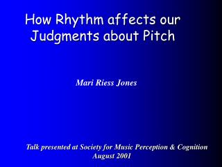 How Rhythm affects our Judgments about Pitch
