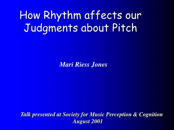 how rhythm affects our judgments about pitch