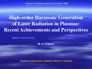 High-order Harmonic Generation of Laser Radiation in Plasmas: