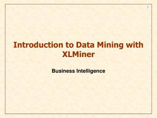 Introduction to Data Mining with XLMiner