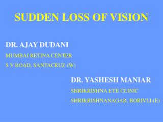 SUDDEN LOSS OF VISION