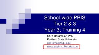 School-wide PBIS Tier 2 &amp; 3 Year 3; Training 4