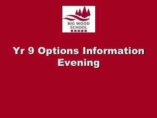 Yr 9 Options Information Evening