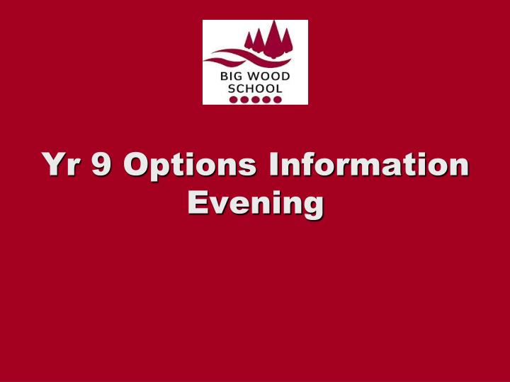 yr 9 options information evening