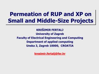 Permeation of RUP and XP on Small and Middle-Size Projects