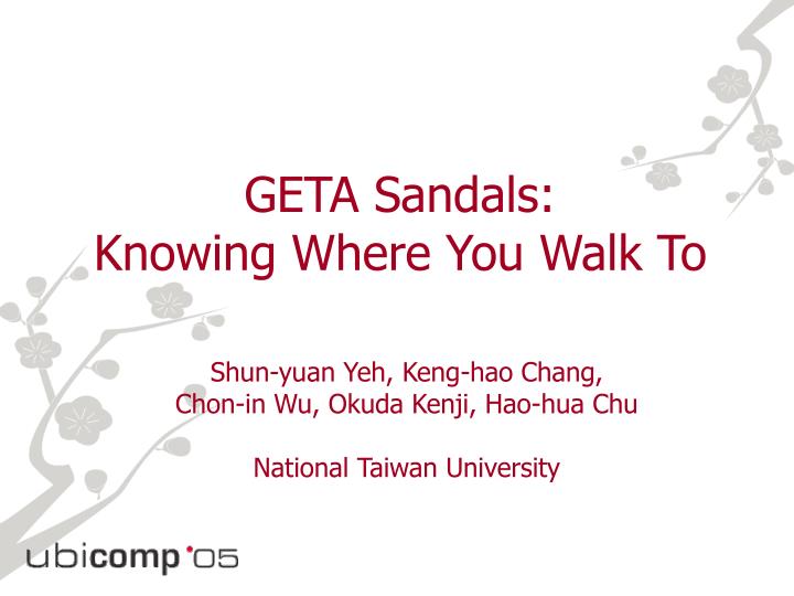 geta sandals knowing where you walk to