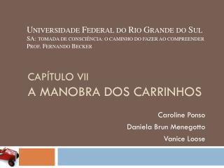 cap tulo vii a manobra dos carrinhos