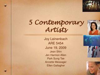 5 Contemporary Artists