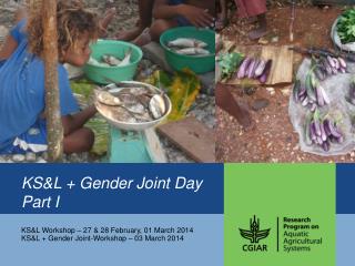 KS&amp;L + Gender Joint Day Part I