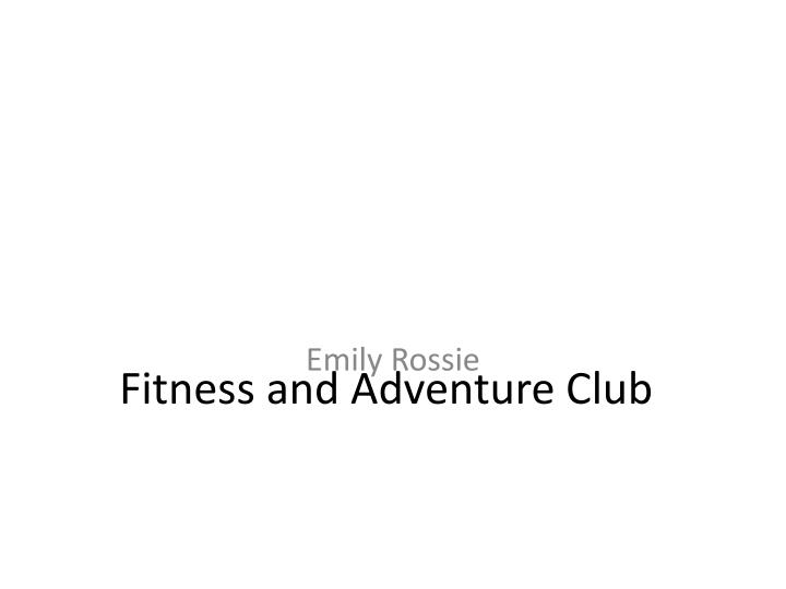 fitness and adventure club