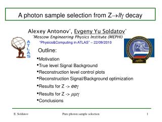A photon sample selection from Z ? ll ? decay