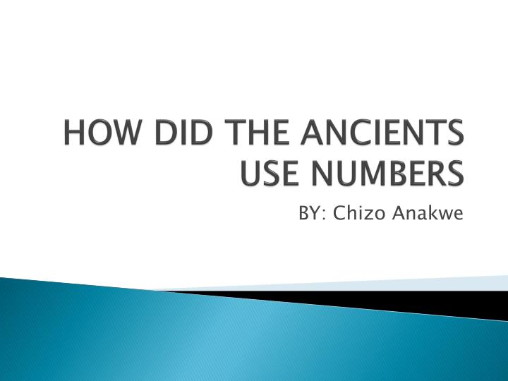 how did the ancients use numbers