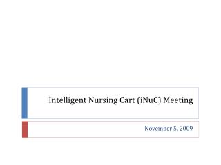 Intelligent Nursing Cart (iNuC) Meeting