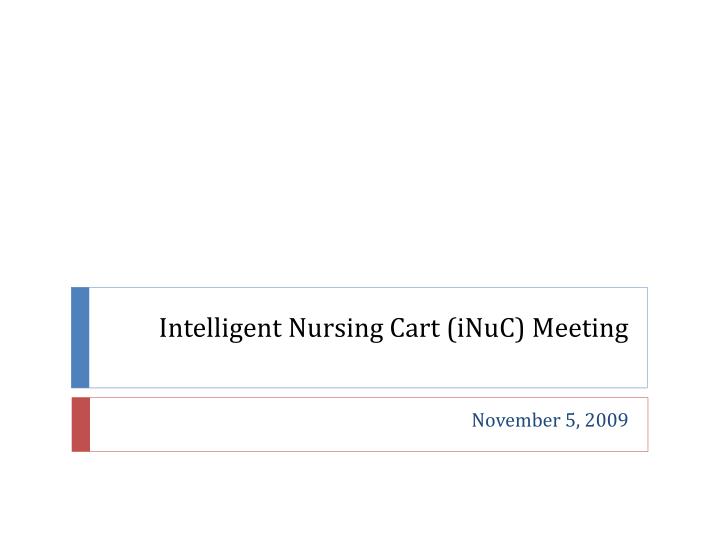 intelligent nursing cart inuc meeting