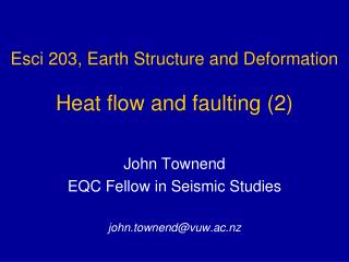 Esci 203, Earth Structure and Deformation Heat flow and faulting (2)