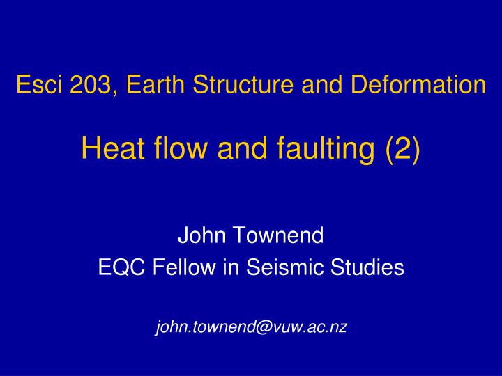 esci 203 earth structure and deformation heat flow and faulting 2