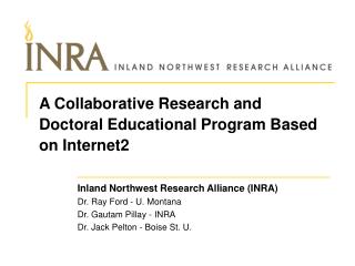 A Collaborative Research and Doctoral Educational Program Based on Internet2