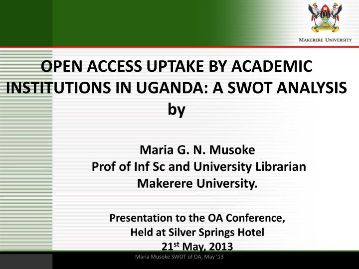 open access uptake by academic institutions in uganda a swot analysis by