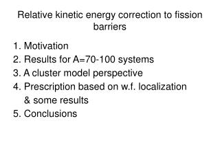 Relative kinetic energy correction to fission barriers