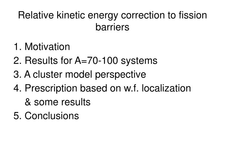 relative kinetic energy correction to fission barriers