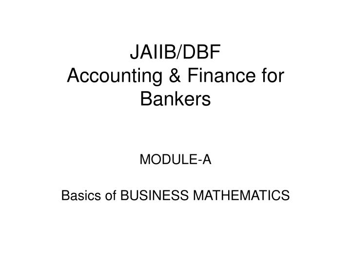 jaiib dbf accounting finance for bankers