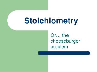 Stoichiometry