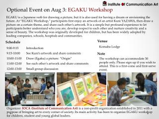 Optional Event on Aug 3: EGAKU Workshop