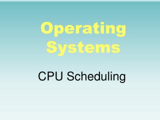 Operating Systems