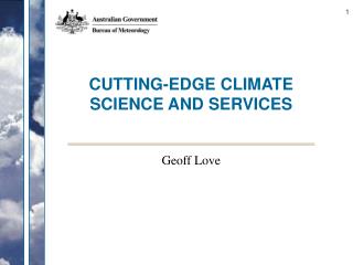 CUTTING-EDGE CLIMATE SCIENCE AND SERVICES