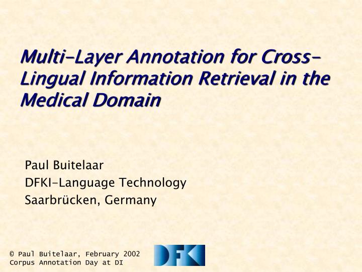 multi layer annotation for cross lingual information retrieval in the medical domain