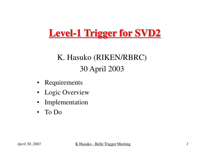 level 1 trigger for svd2