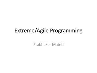 Extreme/Agile Programming