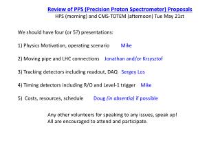 Review of PPS (Precision Proton Spectrometer) Proposals