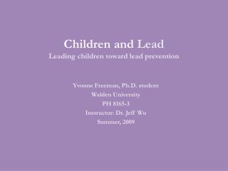Children and Lead Leading children toward lead prevention