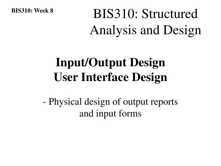 input output design user interface design