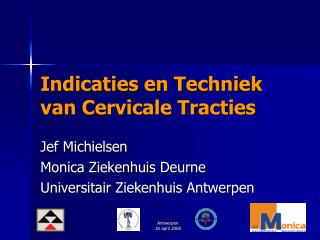 Indicaties en Techniek van Cervicale Tracties